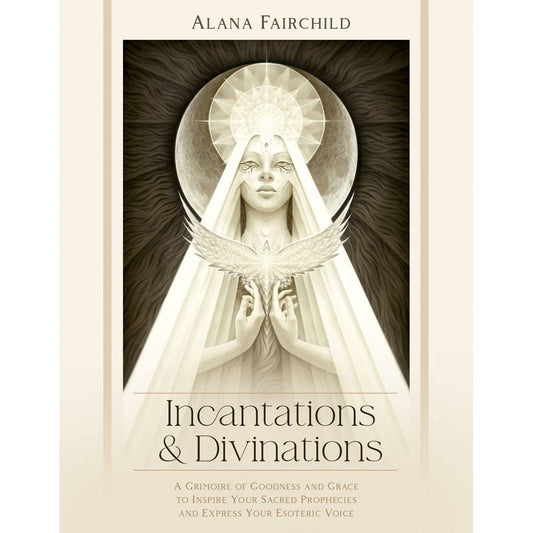 Incantations & Divinations - Alana Fairchild knyga | Blue Angel