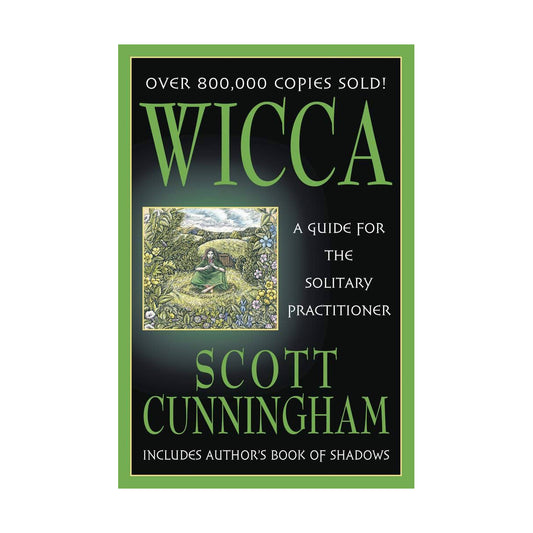 Wicca: A Guide for the Solitary Practitioner - Scott Cunningham knyga